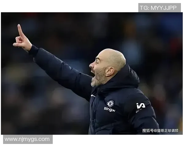 斯蒂尔看好切尔西，马雷斯卡的危险少，恩佐来到成熟期